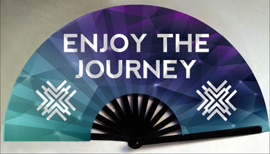 Enjoy The Journey Fan
