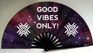 Good Vibes Only Fan